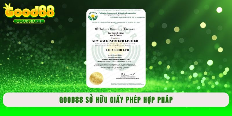 Good88 sở hữu giấy phép hợp pháp