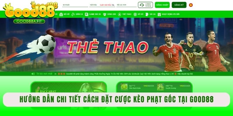 Hướng dẫn chi tiết cách đặt cược kèo phạt góc tại nhà cái Good88