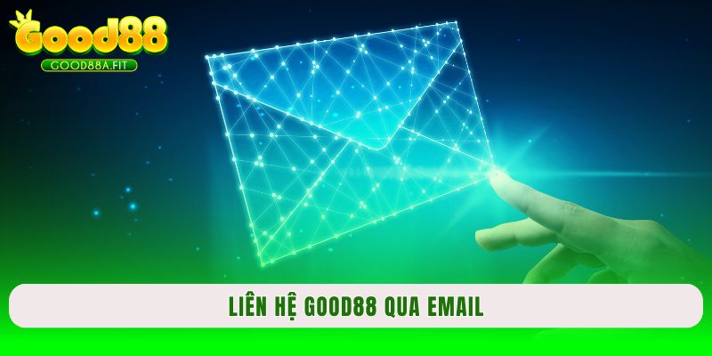 Liên hệ Good88 qua Email