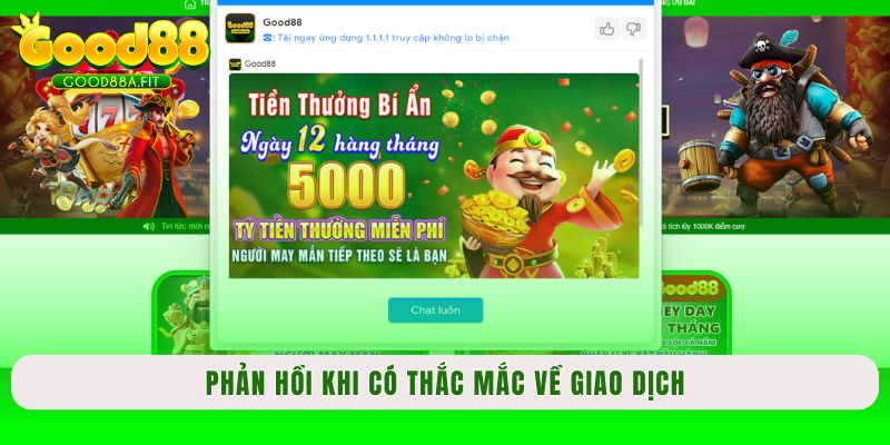 Phản hồi khi có thắc mắc về giao dịch