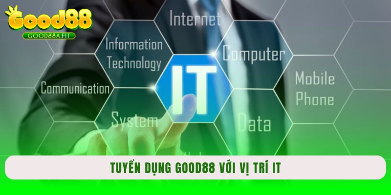 Tuyển dụng Good88 với vị trí IT