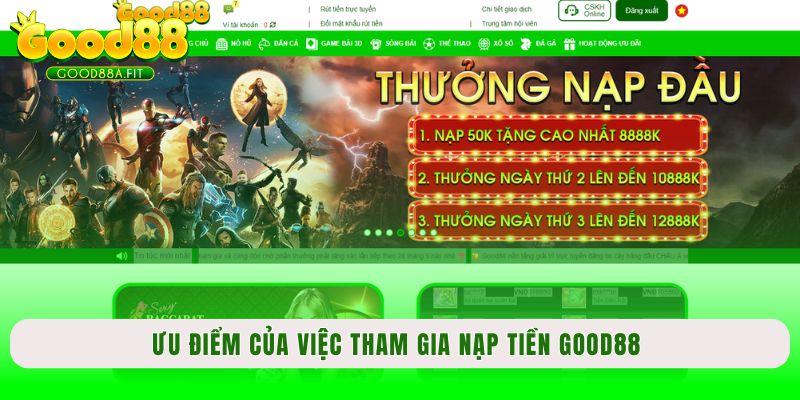 Ưu điểm của việc tham gia và tuân thủ hướng dẫn nạp tiền Good88 